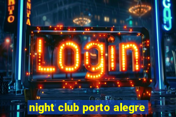 night club porto alegre